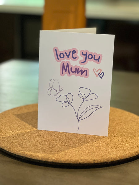 “Love you Mum” flower and butterfly card