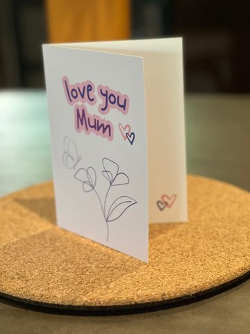 “Love you Mum” flower and butterfly card